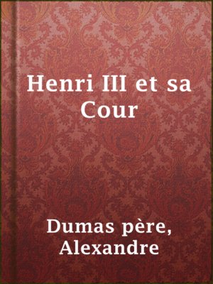 cover image of Henri III et sa Cour